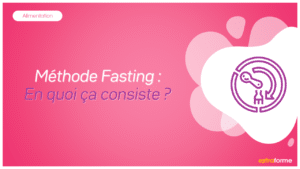 Méthode Fasting